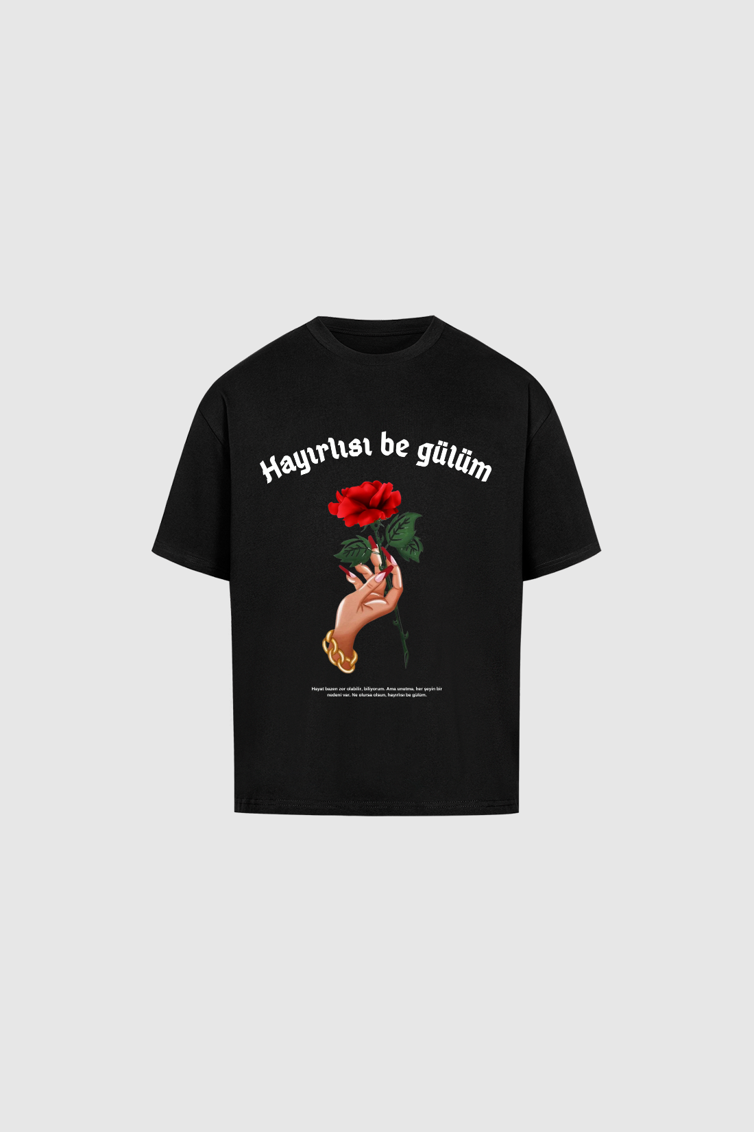 HAYIRLISI GÜLÜM - Oversized Shirt