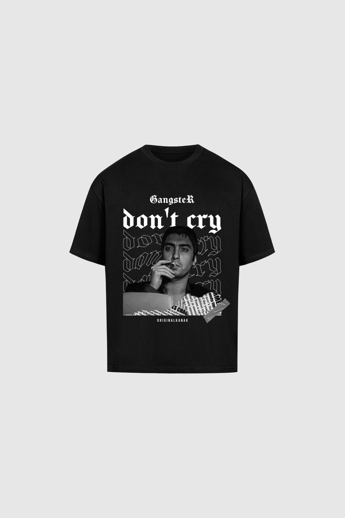 GANGSTER DON'T CRY - HEAVY OVERSIZED T-SHIRT