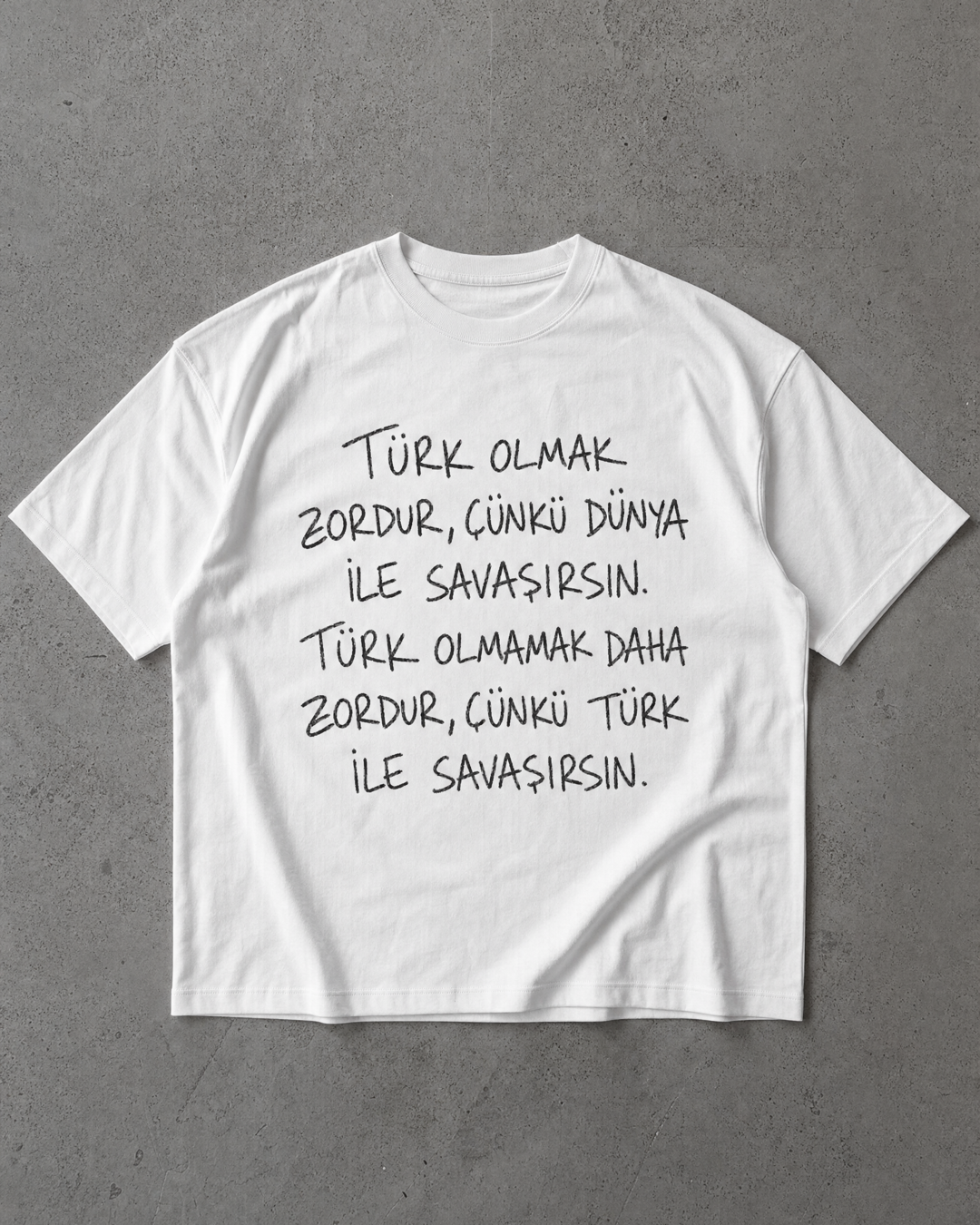 TÜRK OLMAK ZORDUR - OVERSIZED SHIRT