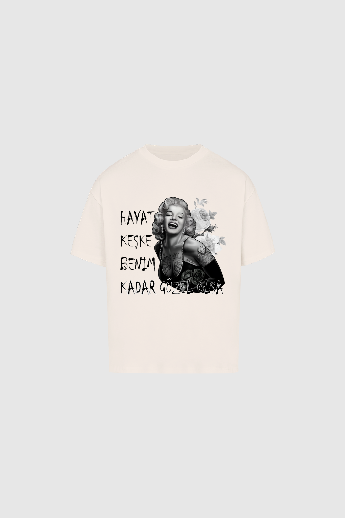 HAYAT KESKE GÜZEL OLSA - Oversized Shirt