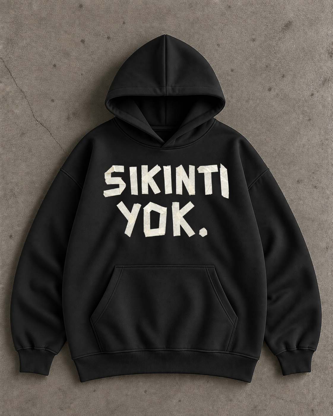 SIKINTI YOK - OVERSIZED HOODIE