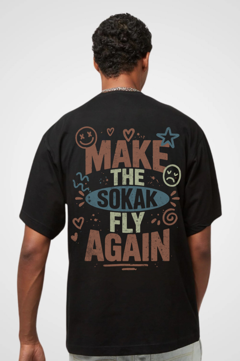 MAKE THE SOKAK FLY AGAIN - Oversized Shirt
