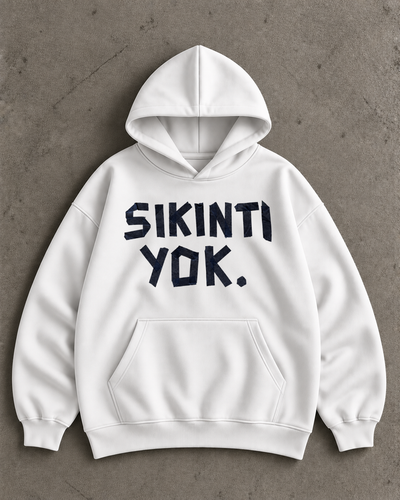 SIKINTI YOK - OVERSIZED HOODIE