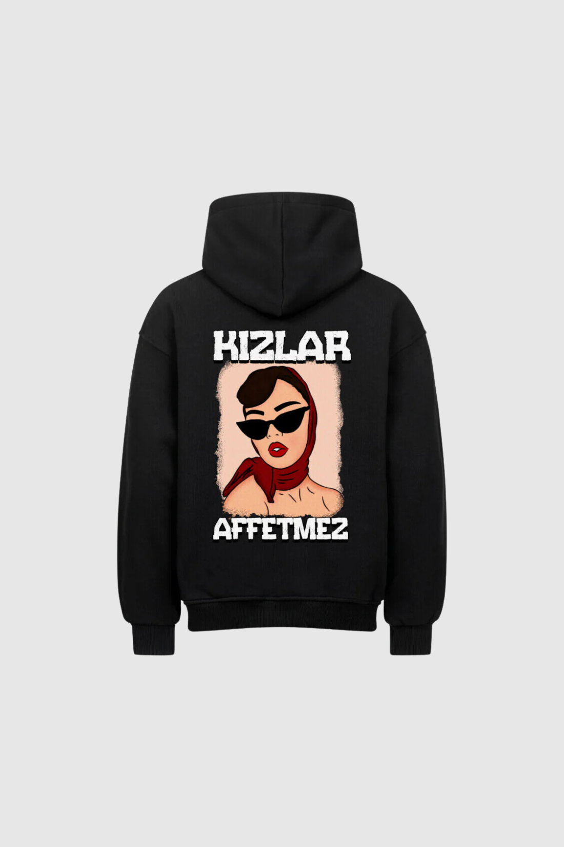 KIZLAR AFFETMEZ - Oversized Hoodie