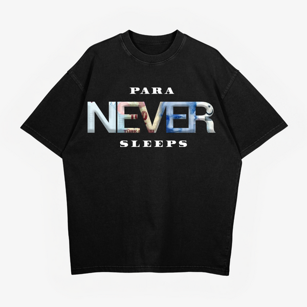 PARA NEVER SLEEPS - OVERSIZED T-SHIRT