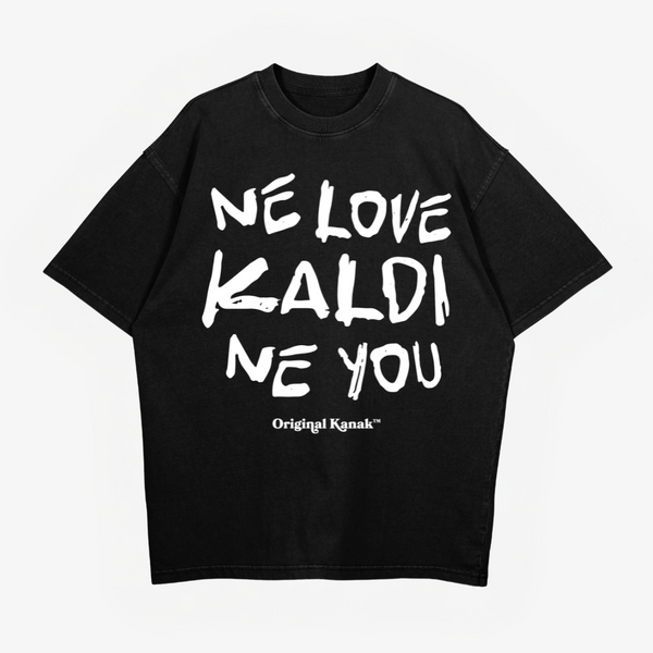 NE LOVE KALDI - T-SHIRT OVERSIZE LOURD