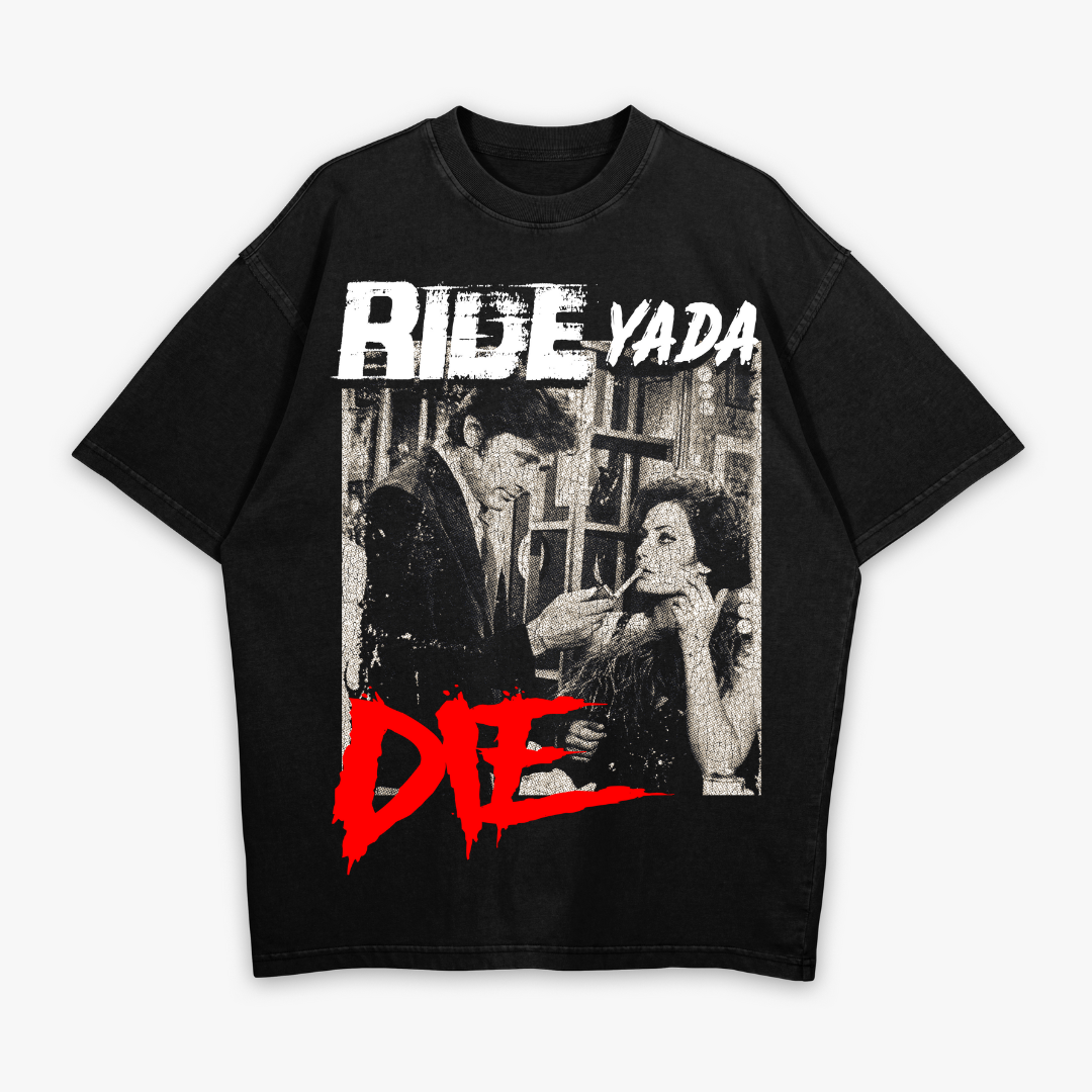 RIDE YADA DIE - Oversized Shirt